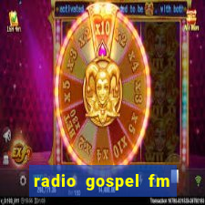 radio gospel fm salvador bahia